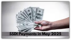 SSDI Payments in May 2025: Are You Getting Paid Early or Late? Check Here!
